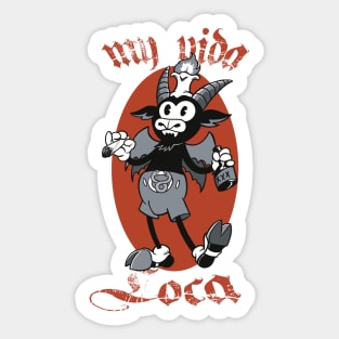 my vida loca Sticker